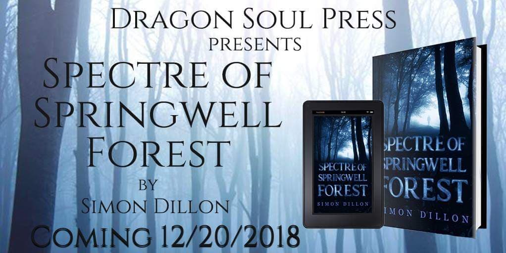 Spectre of Springwell Forest – pre-order now available | Simon Dillon Books